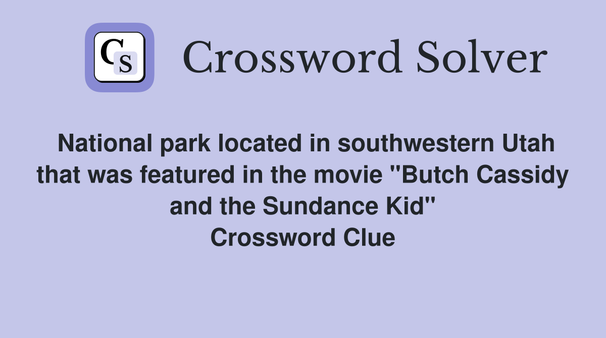 National park located in southwestern Utah that was featured in the